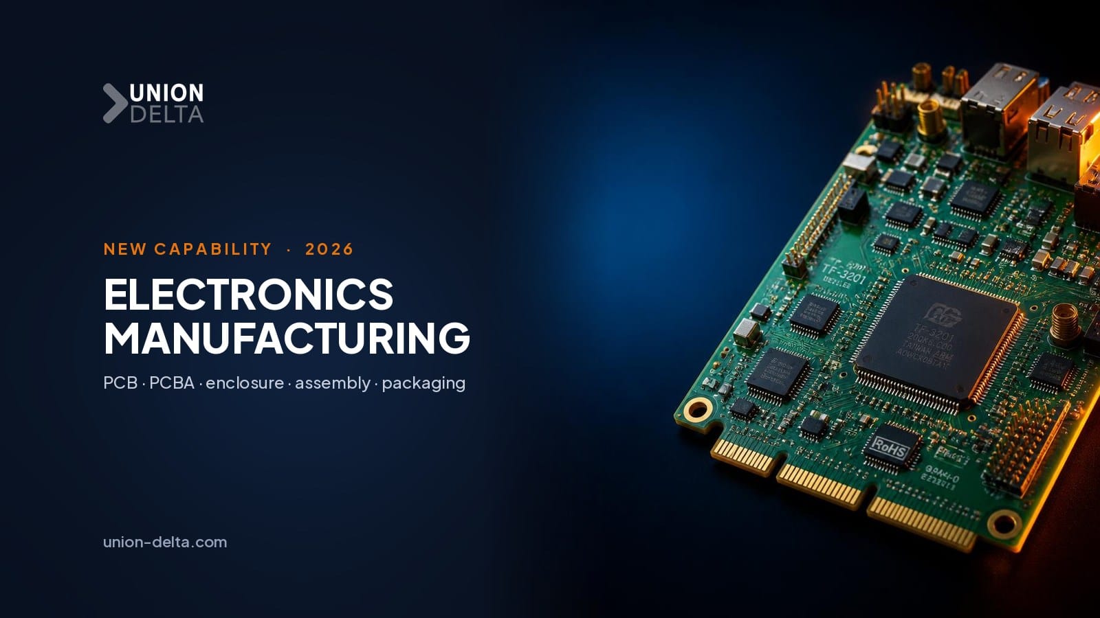 Union Delta electronics manufacturing — turnkey PCB and PCBA